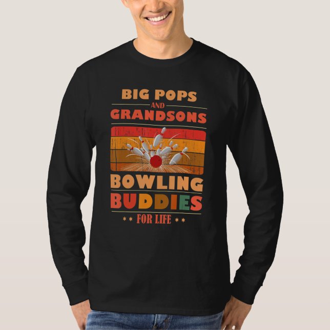 Sincere Grandsons BIG POPS Buddies For Life Bowlin T-Shirt (Vorderseite)