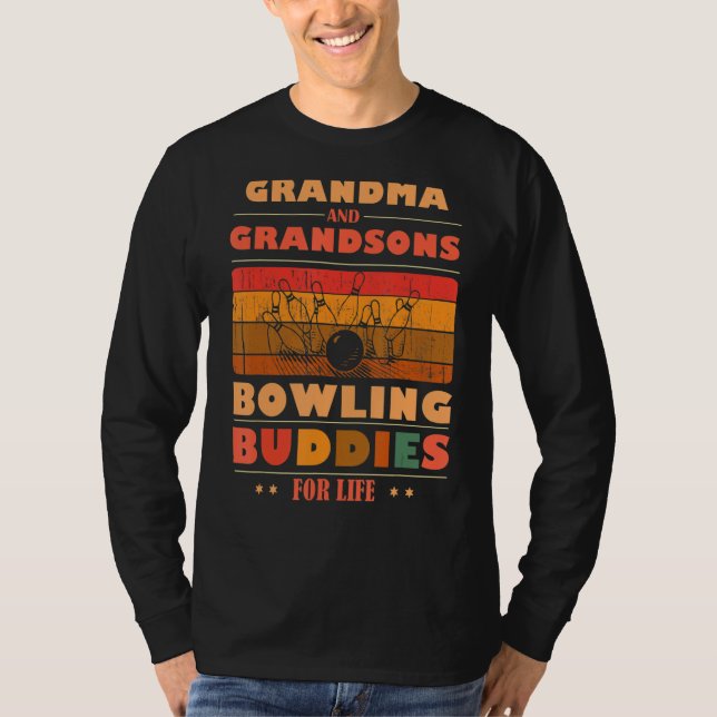 Sincere Grandsons GRANDMA Buddies For Life Bowling T-Shirt (Vorderseite)