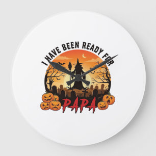 Sind bereit Papa Halloween Hexe Kürbisse Grab Große Wanduhr