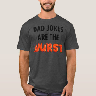 Sind die Wurst? T-Shirt