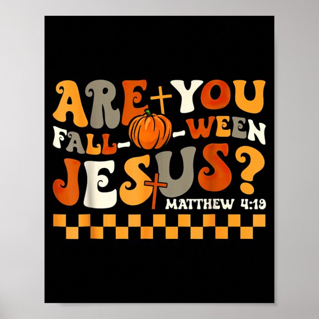 sind Fall-O-Ween Jesus Kürbis Christlich Halloween Poster (Vorne)