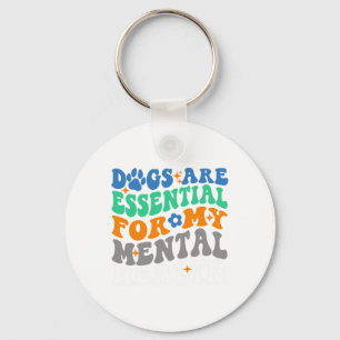 Sind für meine geistige Gesundheit Spaß Hund Liebh Schlüsselanhänger