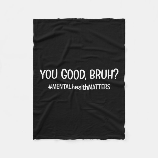 Sind gute psychische Gesundheitsprobleme? Fleecedecke (Vorderseite)