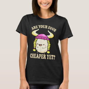 Sind Ihre Eier billiger, aber lustig Sprichwort Sp T-Shirt