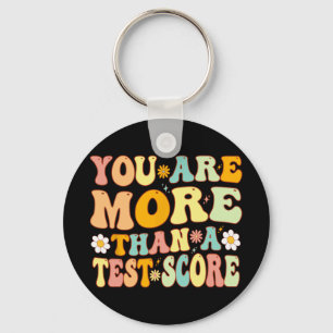 sind mehr als ein Test-Score Groovy Lehrer Testing Schlüsselanhänger