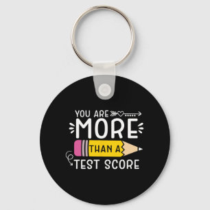 sind mehr als ein Test-Score-Lehrer Testing Tag 3 Schlüsselanhänger