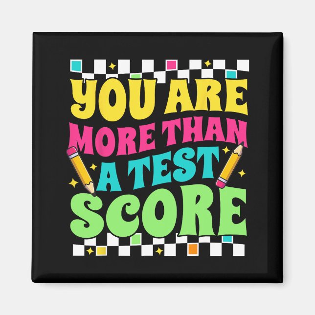 sind mehr als ein Test Score Test Day Lehrer Test Magnet (Vorne)