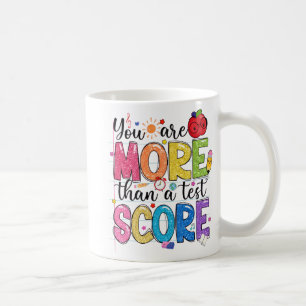 sind mehr als ein Test Score Test Day Teache Kaffeetasse