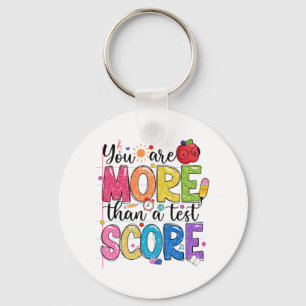 sind mehr als ein Test Score Test Day Teache Schlüsselanhänger