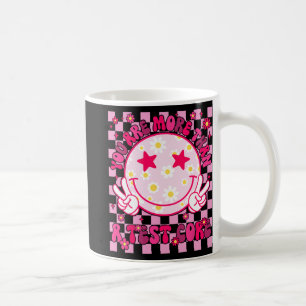 sind mehr als ein Test Score Testing Day Smile Hip Kaffeetasse