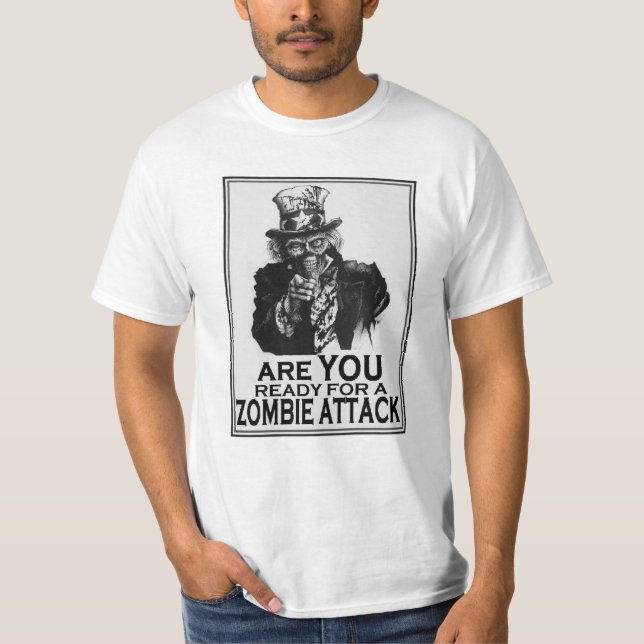 Sind Sie bereit für einen Zombie-Angriff T-Shirt (Vorderseite)