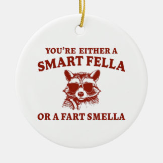Sind Sie ein cleverer Typ oder Furz Smella Retro C Keramik Ornament