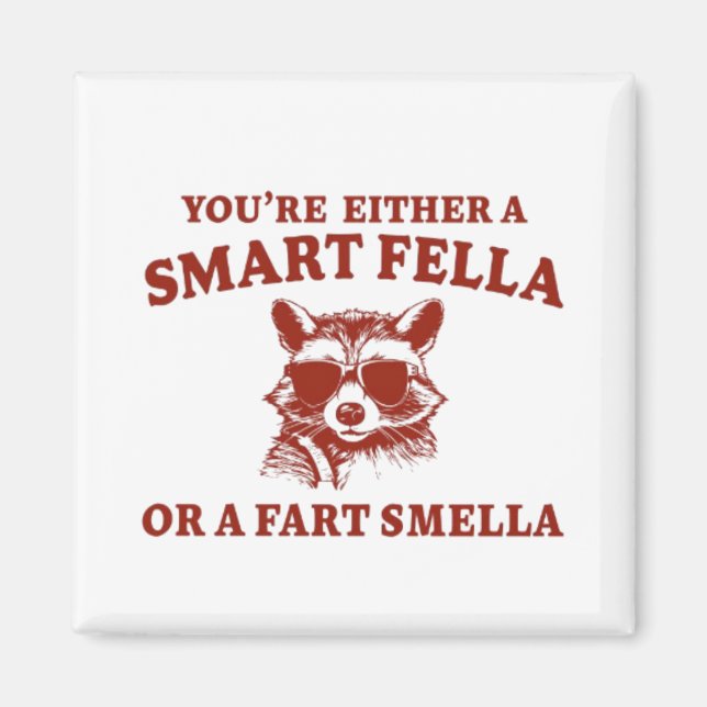 Sind Sie ein cleverer Typ oder Furz Smella Retro C Magnet (Vorne)
