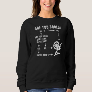 Sind Sie ein gelangweilter Ablaufdiagrammentscheid Sweatshirt