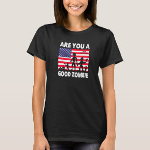 Sind Sie eine gute Zombie USA Flag Spooky Hallowee T-Shirt