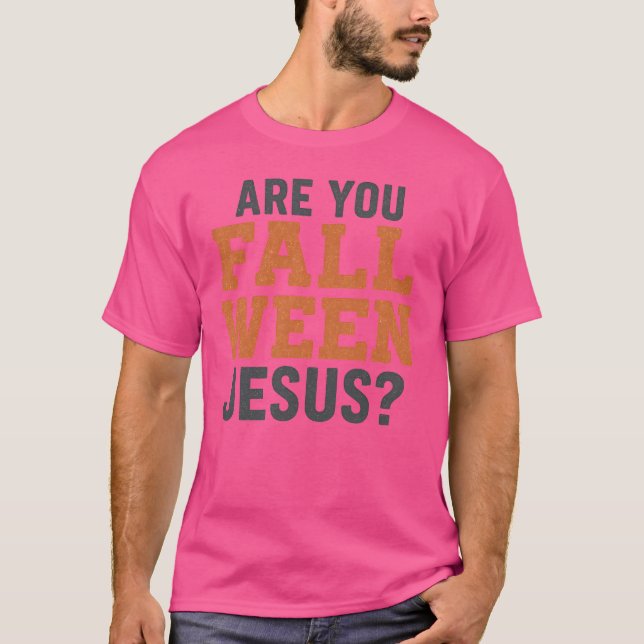 SIND SIE FALL-WEEN JESUS T-Shirt (Vorderseite)
