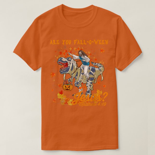 Sind Sie fallen O Ween Jesus Matthew 4 19 Hallowee T-Shirt (Design vorne)