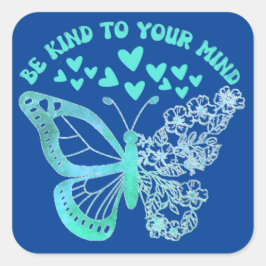 SIND SIE FÜR IHRE psychische Gesundheit Quadratischer Aufkleber