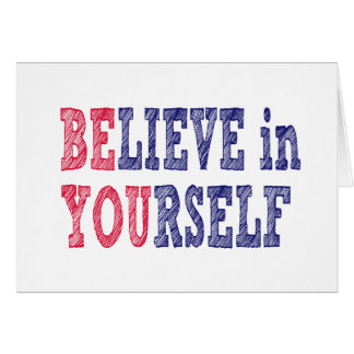 Sind Sie glauben an Youself