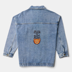Sind Sie kiten mich rechts Meow Caturday Art lusti Jeansjacke