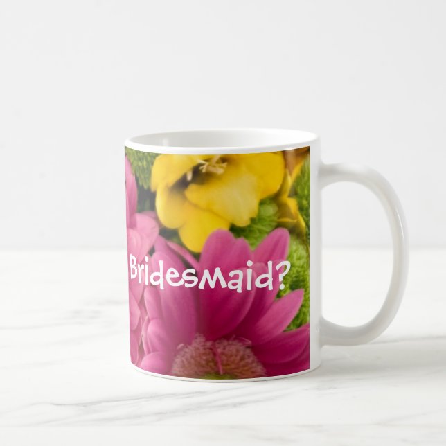 Sind Sie meine Brautjungfer? Tasse (Rechts)