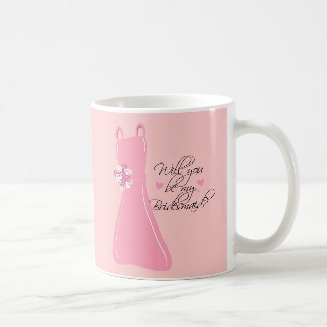"Sind Sie meine Brautjungfer? " Tasse (Rechts)