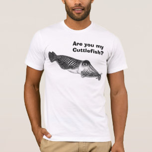 Sind Sie meine Kopffüßer? T-Shirt