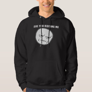 Sind Sie mich scherzend Raserei-Gesicht Meme Hoodie