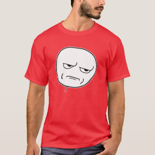 Sind Sie mich scherzend Raserei-Gesicht Meme T-Shirt