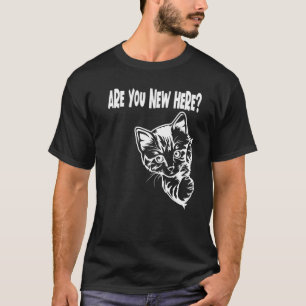 Sind Sie neu hier bei Niedlicher Chat-Meme? T-Shirt