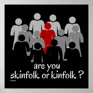 SIND SIE SKINFOLK ODER KINFOLK? Rassismus jetzt st Poster