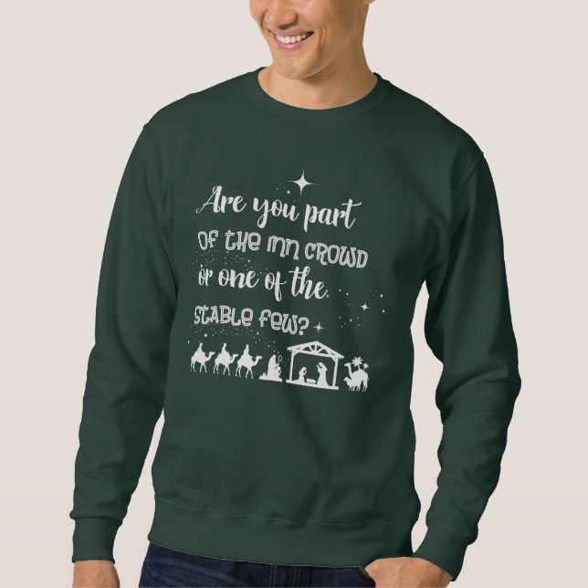 Sind Sie Teil der Inn Crowd? Christliche Weihnacht Sweatshirt (Vorderseite)