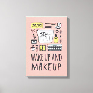 Sind Sie Tiful, den   und Make-up aufwachen Leinwanddruck
