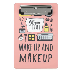 Sind Sie Tiful, den   und Make-up aufwachen Mini Klemmbrett