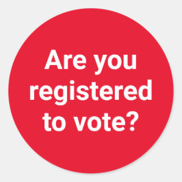 Sind Sie zur Abstimmung angemeldet, wo Sie in Weiß Runder Aufkleber
