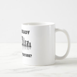 Sind Sie zur Geistesfolterung bereit? (Schach-Set) Kaffeetasse