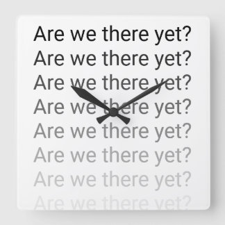 Sind wir dort schon? Uhr