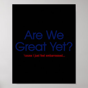 Sind wir großartig? Ich fühle mich einfach emrred  Poster