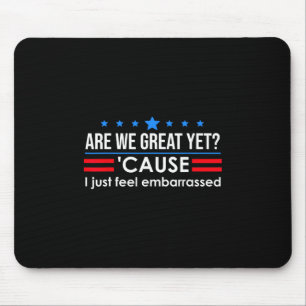 Sind wir großartig, noch T-Shirt Männer, ich fühle Mousepad