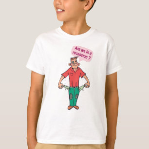 Sind wir in einer Rezession? T-Shirt