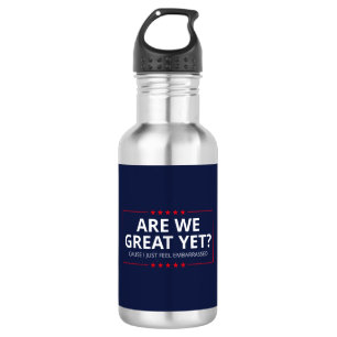 Sind wir jetzt großartig? Ich fühle mich einfach n Edelstahlflasche