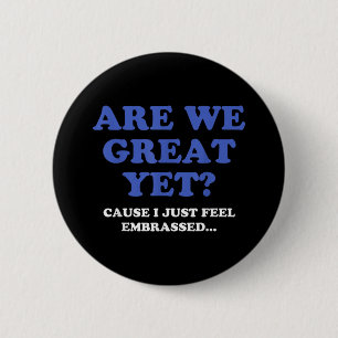 Sind wir jetzt großartig? Ich fühle mich nur peinl Button