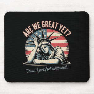 Sind wir jetzt großartig, weil ich mich einfach er mousepad