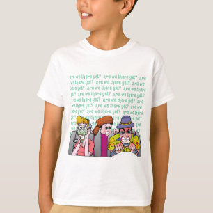 Sind wir schon da? T-Shirt