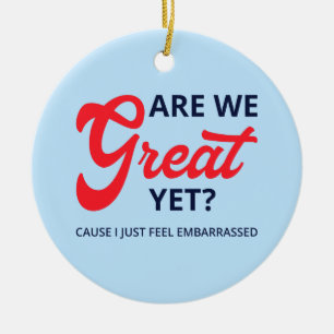 Sind wir schon großartig? Denn ich fühle mich einf Keramik Ornament