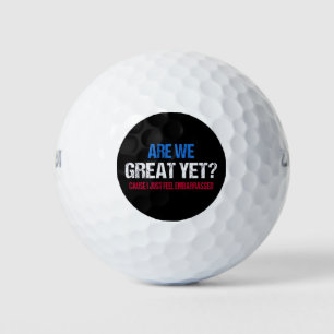 Sind wir schon großartig? Ich fühle mich gerade um Golfball
