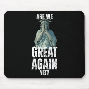 Sind wir wieder großartig, lustige Freiheitsstatue Mousepad