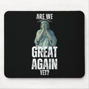 Sind wir wieder großartig, lustige Freiheitsstatue Mousepad