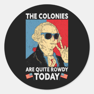 Sind ziemlich rowdy Independence Day am 4. Juli Runder Aufkleber