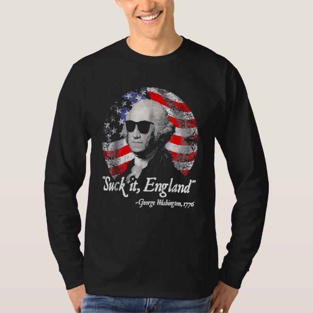 Sind zum Kotzen England 4. Juli George Washington  T-Shirt (Vorderseite)